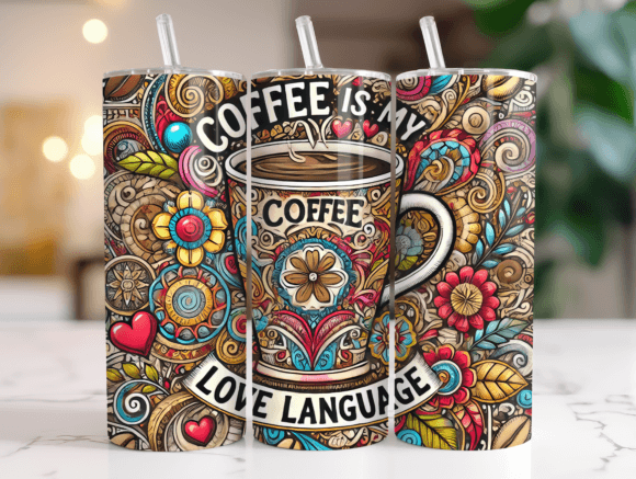 Coffee is My Love Language Graphics & Tumbler Wraps