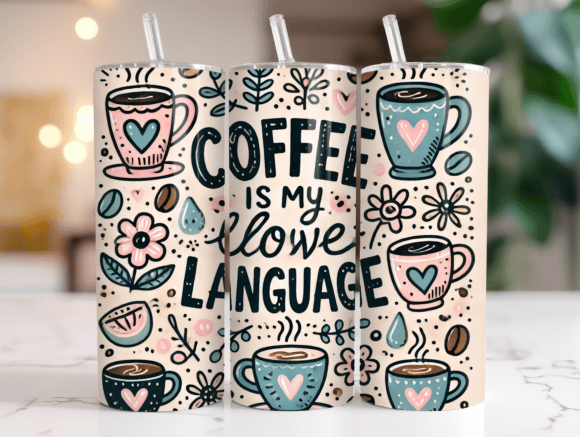 Coffee is My Love Language Wrap Design