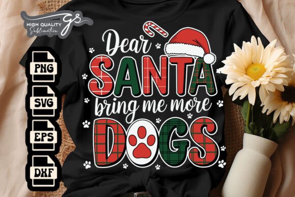 Dear Santa Bring Me Dogs Xmas SVG