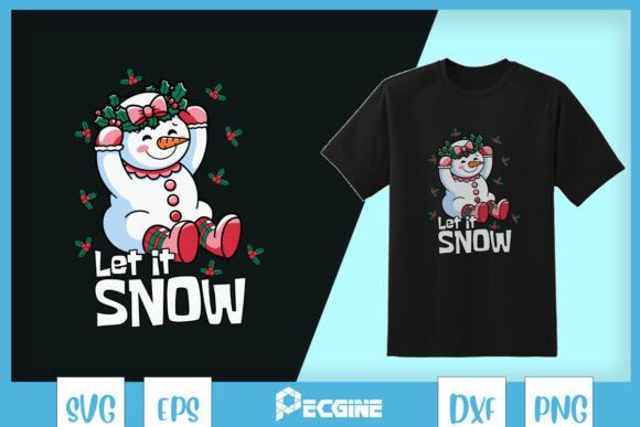 Let It Snow Christmas Snowman SVG: Graphics for T-Shirt Designs & Local Branding
