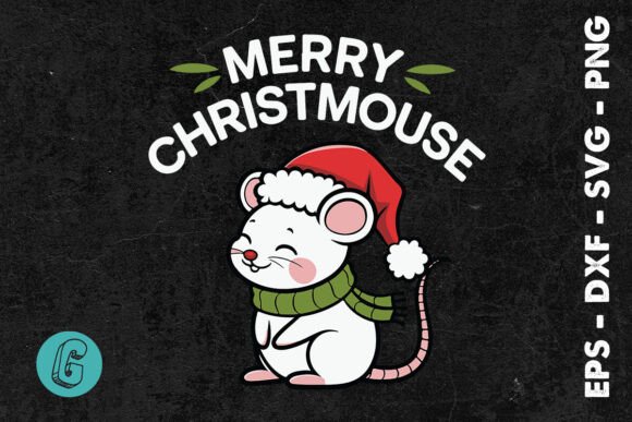 Merry Christmouse Happy Christmas SVG: Graphics for Print Templates