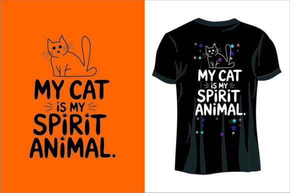 My Cat is My Spirit Animal Typography Graphics