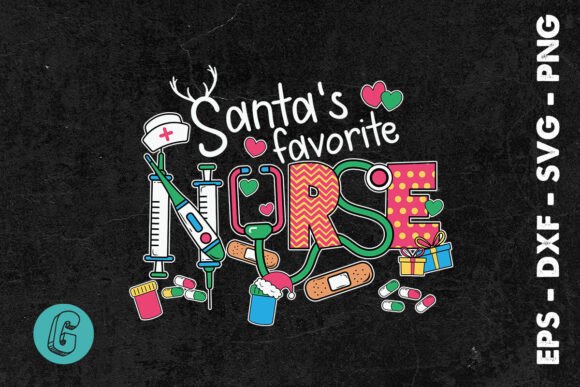 Santa's Favorite Christmas Nurse SVG: Graphics & Print Templates